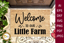 Farmhouse sign svg -welcome to our little farm- cutting file