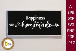 Farmhouse sign svg -Happiness is Homemade - cutting files