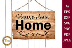 Farmhouse sign svg -House love home - cutting files