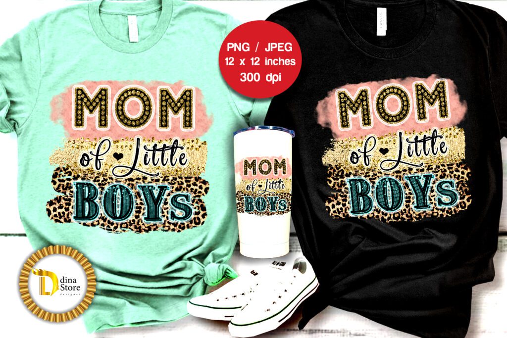 Sublimation Design -Mom of little Boys