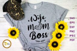 Wife Mom Boss Svg - Mother's Day Svg
