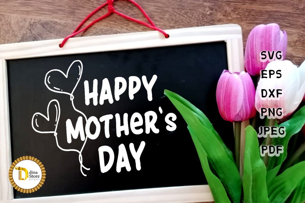 Happy Mother's Day Svg