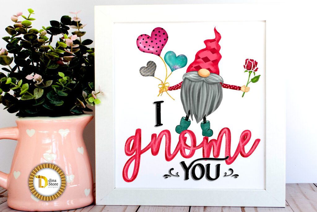 Gnome Valentine Sayings- I Gnome You