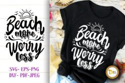 Beach More Worry Less | Summer Vibes SVG