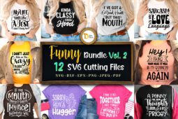 Funny SVG Cutting Files Quotes Bundle Vol 2 | Sarcastic SVGs